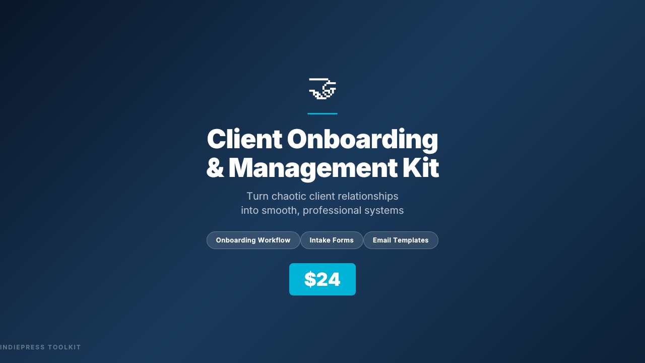 Client Onboarding & Management Kit - Turn Chaos Into Systems